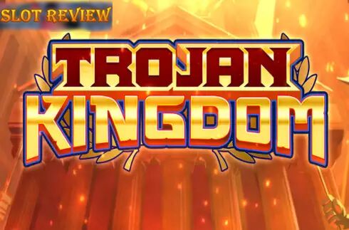 Trojan Kingdom Slot Review